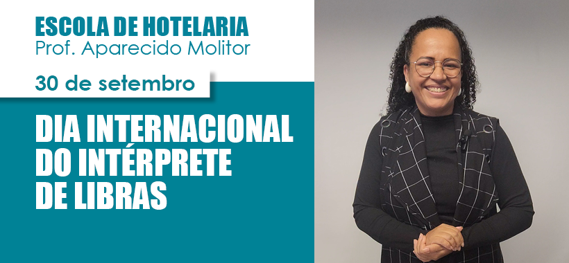 Dia Internacional do Intérprete de Libras: valorizando a inclusão na hospitalidade