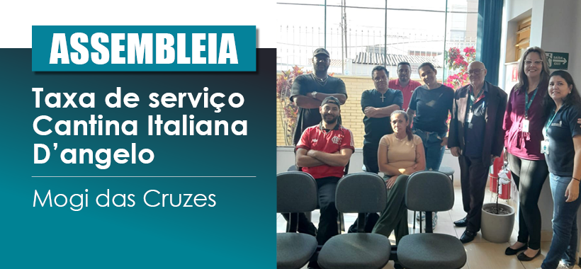 Assembleia em Mogi das Cruzes define acordo sobre taxa de serviço na Cantina Italiana D’Angelo