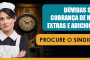 Dúvidas sobre cobrança de horas extras e adicionais? O Jurídico do Sinthoresp esclarece e te ajuda!