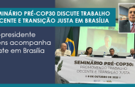 Rubens no Pré-COP30 em Brasília: trabalho decente e transição justa são temas de debate tripartite