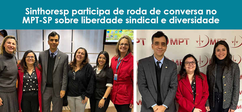Sinthoresp participa de roda de conversa no MPT-SP sobre liberdade sindical e diversidade