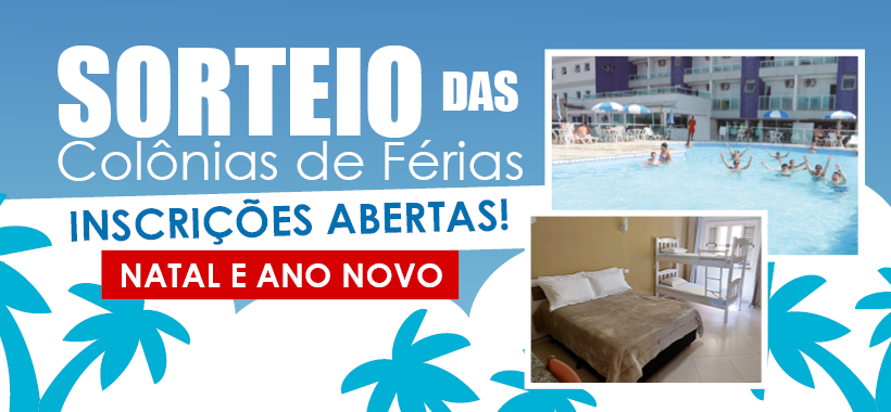 Inscrições abertas para o sorteio das Colônias de Férias no Natal e Ano Novo