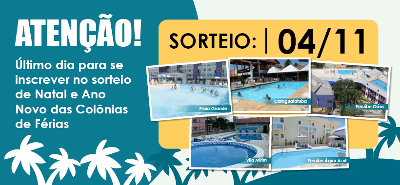 Atenção: hoje é o último dia de inscrições para o sorteio das Colônias de Férias