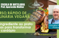 Culinária Vegana na Prática: 4 dias para aprender técnicas profissionais