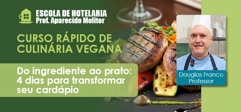 Culinária Vegana na Prática: 4 dias para aprender técnicas profissionais