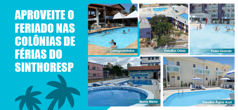 Aproveite o feriado nas colônias de férias do Sinthoresp