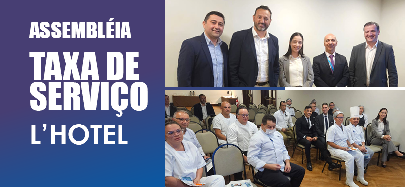Assembleia no L’Hotel apresenta e esclarece pontos do Acordo Coletivo sobre taxa de serviço