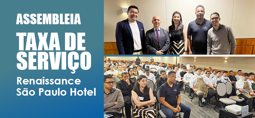 Assembleia no Hotel Renaissance esclarece regras da taxa de serviço