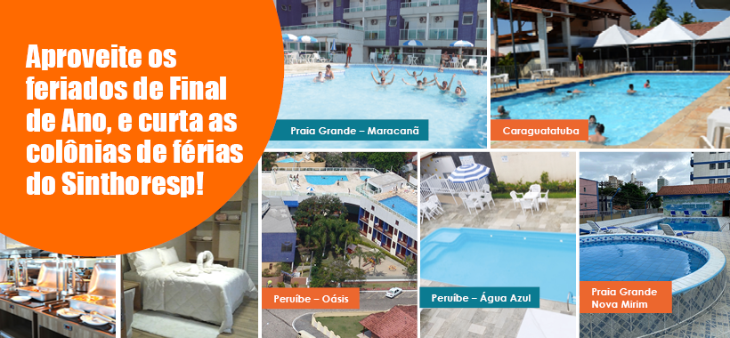 Fim de ano com conforto e lazer: conheça as colônias do Sinthoresp