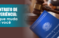 Contrato de experiência: o que todo trabalhador da nossa categoria precisa saber