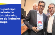 Rubens participa de Conferência com Luiz Marinho, ministro Trabalho e Emprego